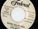 FEDERAL R&B rocker 45  LITTLE MUMMY - Where You At Jack