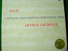 ARTHUR GRUMIAUX - Bach 6 Sonatas & Partitas FOR VIOLIN SOLO - PHILIPS 3 LPs