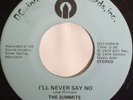 NOR SOUL 45 THE SUMMITS I'll Never Say No/ SLEEPWALKING