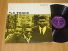ROY HAYNES Paul Chambers WE THREE LP NEW JAZZ mono orig