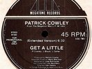 PATRICK COWLEY - GET A LITTLE * 1981 WBMX Cosmic PROMO