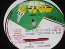 12 inch GIVE A LITTLE LOVE - JOHNNY OSBOURNE