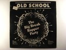 BIG BREAK RAPPER PARTY various LP disco rap SEALED HEAR