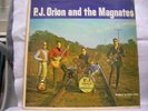 P. J. ORION AND THE MAGNATES-