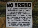 NO TREND When Death Won't Solve Your Problem 12