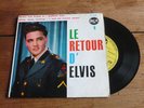 ELVIS PRESLEY LE RETOUR D'ELVIS FRENCH EP RCA 75 607