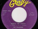 NORTHERN SOUL/VALADIERS/WHILE I'M AWAY/BECAUSE I LOVE