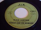 CAESAR AND THE ROMANS Black Lantern NY GARAGE 45