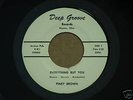 FUNK Piney Brown EVERYTHING BUT YOU Deep Groove M- HEAR SOUNDCLIP