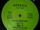 MR P. - ROLLER SKATE RAP - VERY RARE ELECTRO VOCODER