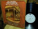 MINT 1969 BIG MAMA THORNTON   STRONGER THAN DIRT  Blues