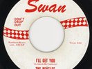 BEATLES SWAN RED I'LL GET YOU SHE LOVES YOU NORTHERN 45