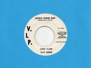 CHRIS CLARK love's gone bad V.I.P. dj northern soul 45