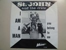 ST. JOHN & THE CREW:I’m A Man-You Belong-Holland 7