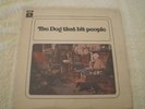 THE DOG THAT BIT PEOPLE