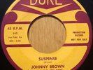 r&b tittyshaker 45 Johnny Brown/Suspense HEAR