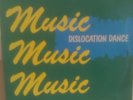 DISLOCATION DANCE Music Music Music LP New Hormones