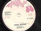BOOKER T - DOWN PRESSER / ETHNIC FIGHT BAND - PRESSURE