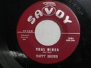 NAPPY BROWN r&b 45 COAL MINER   SAVOY