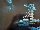 JOHN PATTON - ALONG CAME JOHN - BLUE NOTE BLP 4130 LP