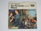 7“  Roy Orbison  -  San Fernando  TOP RARITÄT 