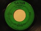 northern soul 45 WILLIE TEE 1st Taste Hurt GATUR HEAR