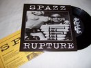SPAZZ RUPTURE 