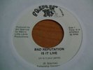 BAD REPUTATION IS IT LIVE 45 BOSTON DISCO RAP BOOGIE OG