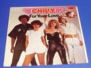 CHILLY - FOR YOUR LOVE   LP  --   ORG.  DEUTSCH  PRESS.
