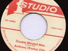 ANTHONY (ROCKY) ELLIS Double Minded Man (Studio 1) $$$$