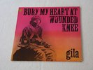 GILA Bury My Heart At Wounded Knee LP ULTRARAR