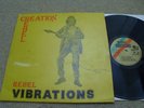 CREATION REBEL Rebel Vibrations LP VINYL 1979