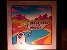 RELATIVELY CLEAN RIVER LP 1976 PACIFIC IS PRIVATE PSYCH