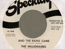 Millionaires And the rains came Specialty 694 northern