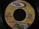 45 PATTI JO on SCEPTER Aint No Love Lost funk LISTEN