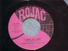 45-INTERNATIONAL G.T.O.'S--I LOVE MY BABY--Rojac (gto's
