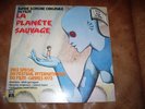 LA PLANETE SAUVAGE LP ORIGINAL 1973 TRES RARE