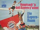 BAYERN BUAM HAUPTSACH` IS,DASS BAYERN G`WINNT/BUONA SE