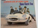 DAVE CLARK FIVE - CATCH US IF YOU CAN (COLUMBIA LP) 196