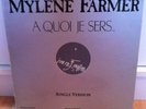Mylène Farmer A quoi je sers maxi 45t PROMO