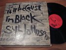 SYL JOHNSON Is It Because I'm Black LP Orig. FUNK