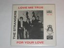 7“  The Strangers  - For your Love