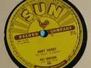 ROY ORBISON SUN 242 78 RPM 1956=”OOBY DOOBY”