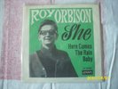 Roy Orbison -She--Here Comes The Rain Baby
