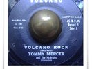 Tommy Mercer Volcano Rock OBSCURE POPCORN ROCKABILLY 45