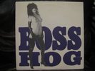 BOSS HOG DRINKIN' LECHIN' & LYIN' LP ORIGINAL AMREP