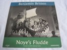 NOYE'S FLUDDE - BENJAMIN BRITTEN