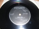 DUTCHESS- Your Love AA 7