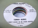 HEAR Rare Garage 45 TOMMY BURKE I Don't Want to Be you