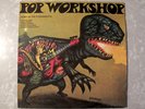 POP WORKSHOP- SONG OF THE PTERODACTYL LP 1974